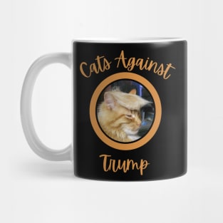 Funny Cats Anti-Trump - Cats Against Trump 7 Mug